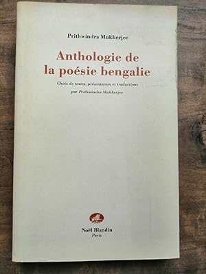Seller image for Anthologie de la posie bengalie Nol blandin for sale by Dmons et Merveilles
