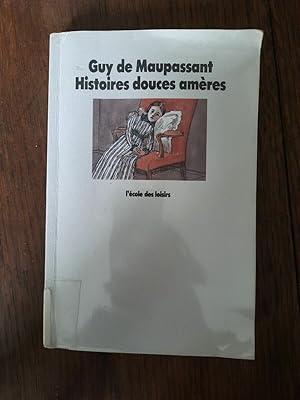 Image du vendeur pour Guy de Maupassant Histoires douces amres L'cole des loisirs mis en vente par Dmons et Merveilles