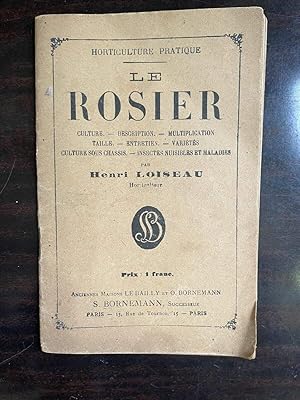 Seller image for Horticulture Pratique Le Rosier s for sale by Dmons et Merveilles