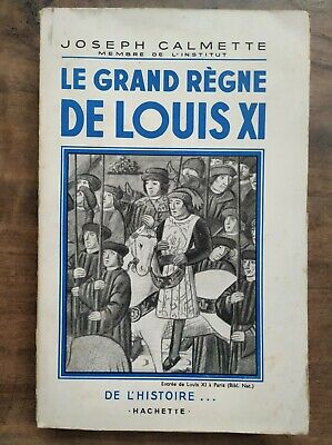 Imagen del vendedor de Le grand rgne de Louis XI hachette a la venta por Dmons et Merveilles