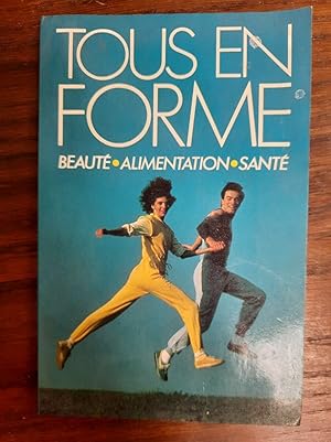 Seller image for Tous en Forme beaut alimentation Sant France loisirs for sale by Dmons et Merveilles