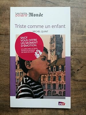 Image du vendeur pour Michel Quint Triste comme un enfant sncf mis en vente par Dmons et Merveilles