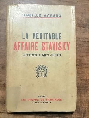 Seller image for La Vritable Affaire Stavisky Lettres  mes Jurs for sale by Dmons et Merveilles