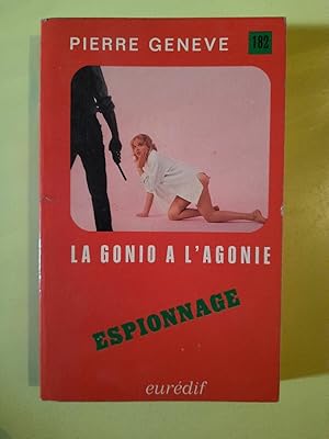 Seller image for La gong a l'agonie espionnage eurdif for sale by Dmons et Merveilles