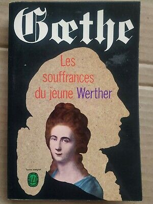 Image du vendeur pour Goethe Les Souffrances du jeune Werther Le Livre de poche mis en vente par Dmons et Merveilles