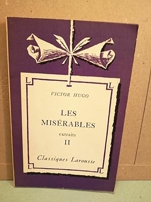 Bild des Verkufers fr Les Misrables extraits Tome II Classiques larousse zum Verkauf von Dmons et Merveilles