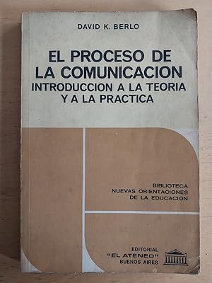 Seller image for El proceso de la comunicacin. Introduccion a la teoria y a la practica for sale by International Book Hunting