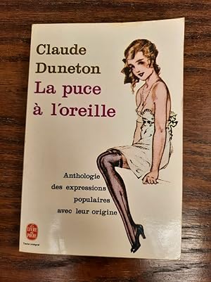 Bild des Verkufers fr Claude Duneton La Puce  l'oreille zum Verkauf von Dmons et Merveilles