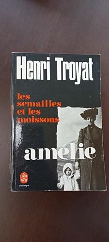 Image du vendeur pour Les semailles et Les moissons Amelie 1955 mis en vente par Dmons et Merveilles