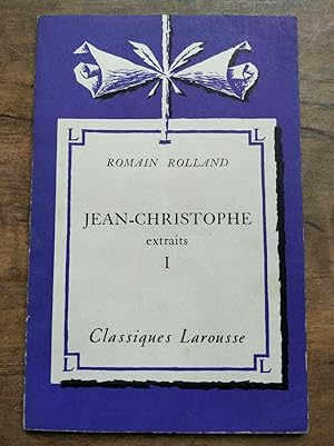 Image du vendeur pour Romain Rolland jean christophe extraits I Classiques larousse 1963 mis en vente par Dmons et Merveilles