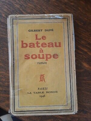 Seller image for Gilbert Dup Le Bateau  Soupe Ta Table ronde for sale by Dmons et Merveilles