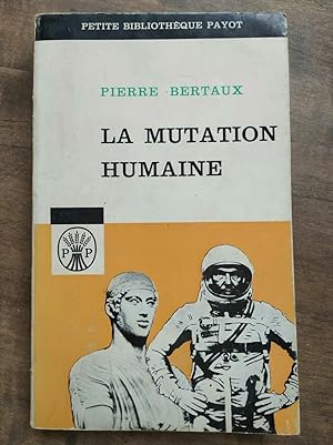 Seller image for La Mutation Humaine 1964 for sale by Dmons et Merveilles