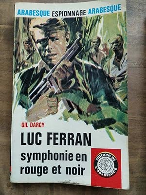 Seller image for LUC ferran Symphonie en rouge et noir l'arabesque for sale by Dmons et Merveilles
