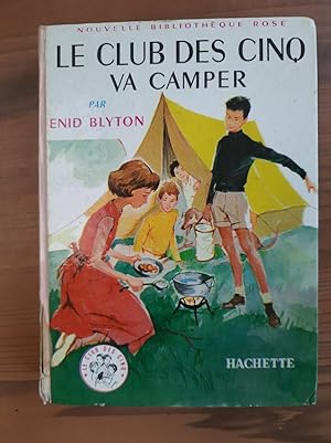 Bild des Verkufers fr Le Club des Cinq va Camper Nouvelle Bibliothque rose zum Verkauf von Dmons et Merveilles