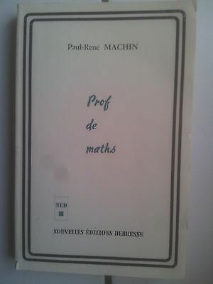 Seller image for Paul Ren MACHIN Prof de maths Nouvelles for sale by Dmons et Merveilles
