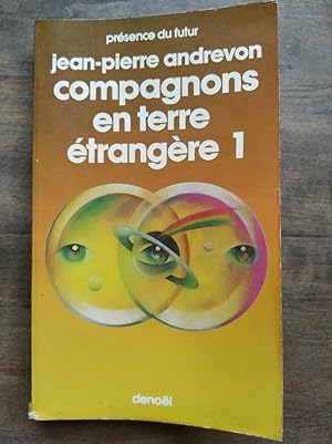 Seller image for Compagnons en Terre trangre Tome 1 denol for sale by Dmons et Merveilles