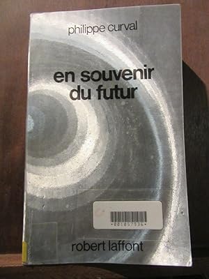 Image du vendeur pour En souvenir du futur Robert Laffont mis en vente par Dmons et Merveilles