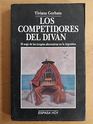 Imagen del vendedor de Los competidores del divan. El auge de las terapias alternativas en la Argentina a la venta por International Book Hunting