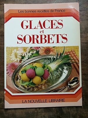 Les bonnes recettes de France Glaces et Sorbets La Nouvelle librairie