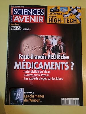 Sciences et Avenir Nº 706 fault il avoir peur des médicaments décembre 2005