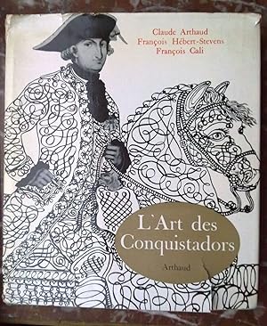 Imagen del vendedor de f hbert stevens L'Art des conquistadors a la venta por Dmons et Merveilles