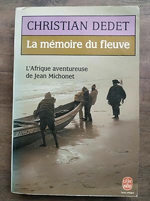 Seller image for La mmoire du fleuve Le livre de poche for sale by Dmons et Merveilles