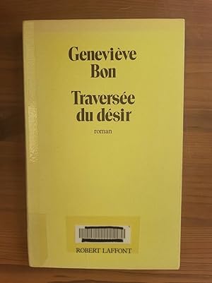 Immagine del venditore per Genevive Bon Traverse du Dsir venduto da Dmons et Merveilles