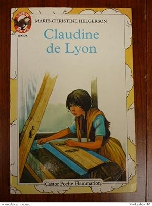 Seller image for Claudine de Lyon - castor Poche for sale by Dmons et Merveilles