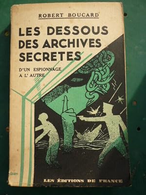 Robert boucard Les dessous des arch secrètes Les