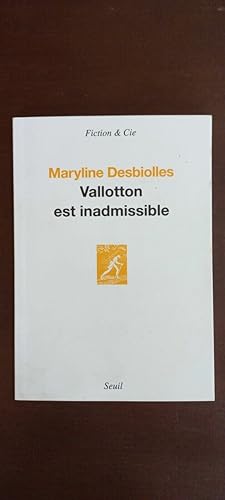 Bild des Verkufers fr Maryline Desbiolles Valloton est inadmissible zum Verkauf von Dmons et Merveilles