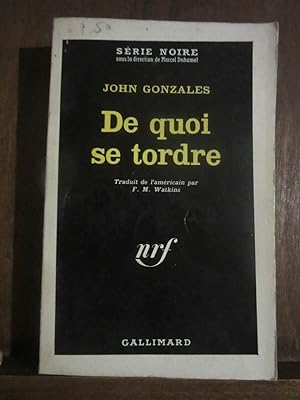 Seller image for Srie noire De quoi se tordre Gallimard for sale by Dmons et Merveilles