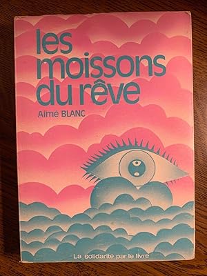 Seller image for Aim blanc Les moissons du rve La Solidarit par le livre for sale by Dmons et Merveilles