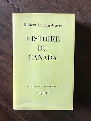 Image du vendeur pour Robert lacour gayet HISTOIRE DU CANADA FAYARD mis en vente par Dmons et Merveilles
