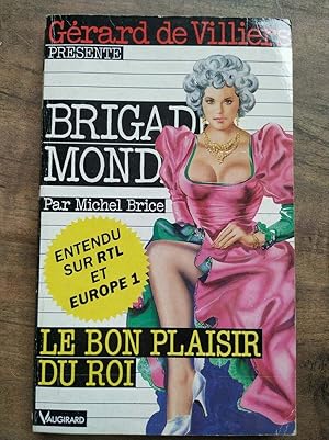 Image du vendeur pour Grard de villiers Brigade Mondaine N134 Le Bon Plaisir du Roi 1993 mis en vente par Dmons et Merveilles