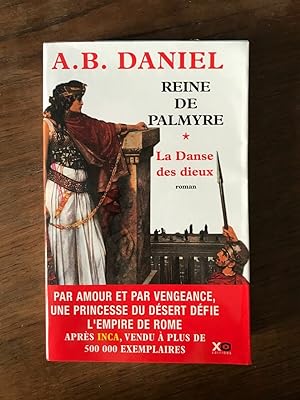Immagine del venditore per a b DANIEL REINE DE PALMYRE La Danse des dieux tome 1 venduto da Dmons et Merveilles