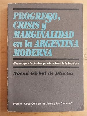 Imagen del vendedor de Progreso, crisis y marginalidad en la Argentina moderna a la venta por International Book Hunting