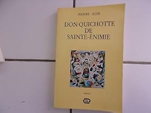 Imagen del vendedor de roman de PIERRE ALIX Don Quichotte de Sainte Enimie a la venta por Dmons et Merveilles