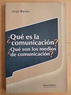 Bild des Verkufers fr Que es la comunicacion? Que son los medios de comunicacion? zum Verkauf von International Book Hunting