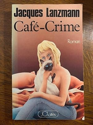Seller image for caf crime for sale by Dmons et Merveilles