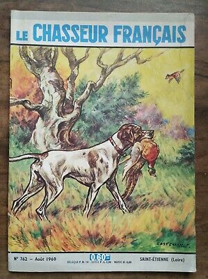 Le Chasseur Français Nº 762 Août 1960