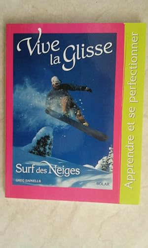 Seller image for Vive la glisse SURF DES NEIGES for sale by Dmons et Merveilles