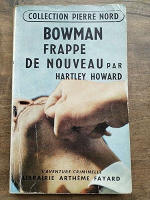 Immagine del venditore per Bowman Frappe de Nouveau Librairie Arthme fayard venduto da Dmons et Merveilles