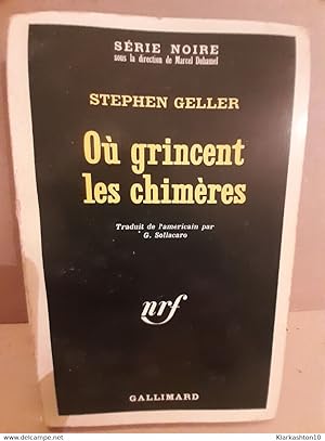 Imagen del vendedor de Ou grincent les chimres Gallimard a la venta por Dmons et Merveilles