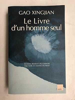 Seller image for Gao Xingjian Le livre d'un homme seul for sale by Dmons et Merveilles