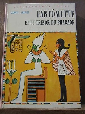 Georges chaulet Fantômette et le trésor du pharaon Bibliothèque rose