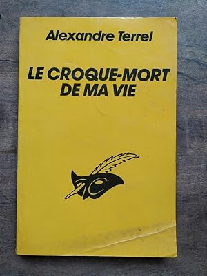 Imagen del vendedor de Le croque mort de ma vie Le masque a la venta por Dmons et Merveilles