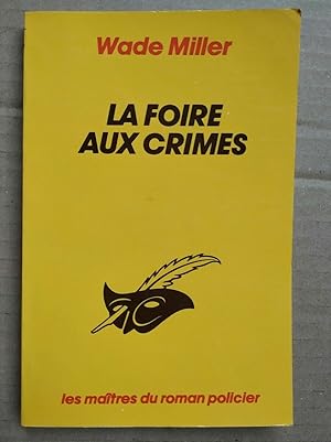 Imagen del vendedor de La foire aux crimes Le masque a la venta por Dmons et Merveilles