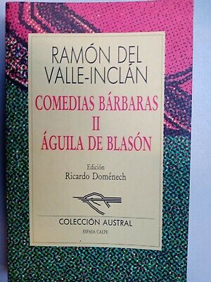Imagen del vendedor de Ramn Mara del valle incln Comedias brbaras 2 guilas de blasnaustral a la venta por Dmons et Merveilles