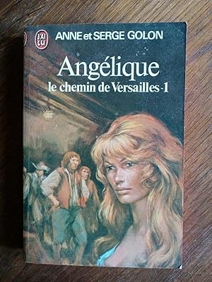 Image du vendeur pour Anglique Le chemin de Versailles 1 J'ai lu mis en vente par Dmons et Merveilles