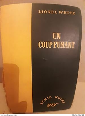 Immagine del venditore per Un coup fumant Srie Noire venduto da Dmons et Merveilles